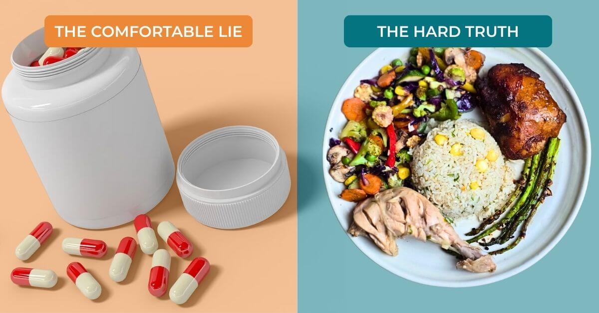 Split screen featured image comparing diet pills (the comfortable lie) with a balanced meal of chicken and rice (the hard truth).